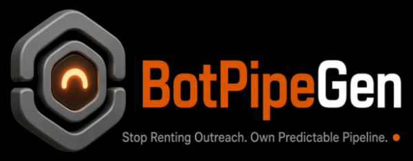 BotPipeGen: Stop Renting Outreach. Own Predictable Pipeline.